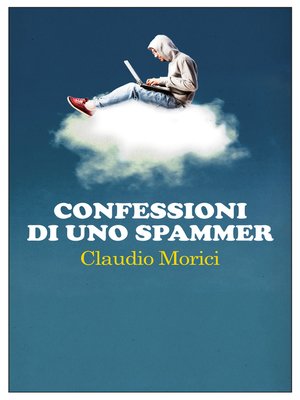 cover image of Confessioni di uno spammer